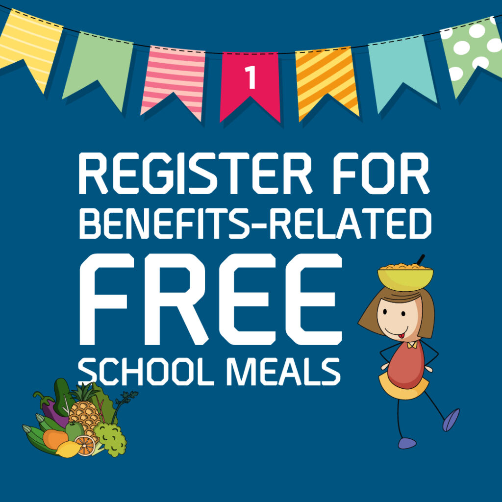 Register for benefits-related free school meals